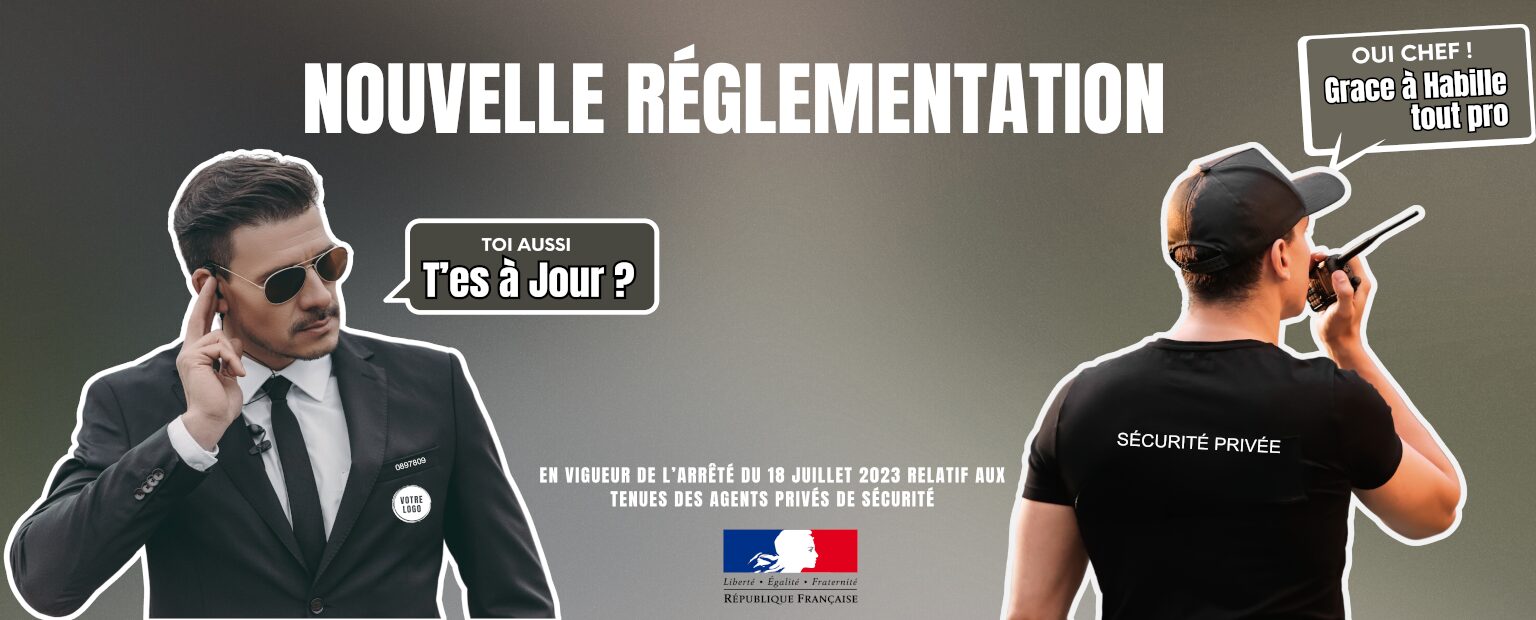 Nouvelle réglementation Sécurité privée